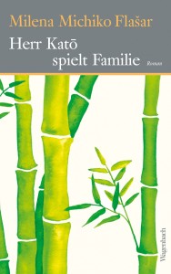 Herr Kato spielt Familie - Milena Michiko Falsar