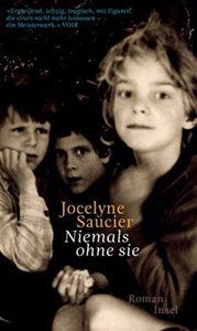 Jocelyne Saucier - Niemals ohne Sie